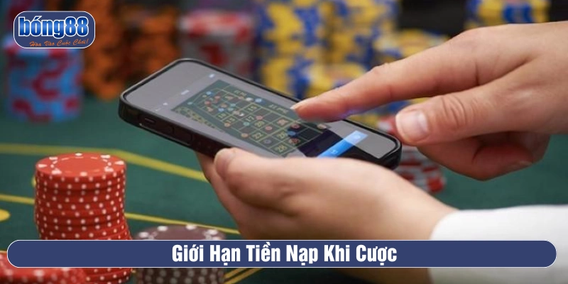 Giới hạn tiền nạp vào tài khoản BONG88