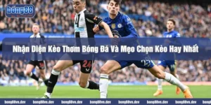 Kèo thơm bóng đá