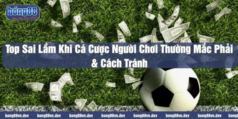Sai lầm cá độ